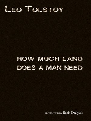 cover image of How Much Land Does a Man Need